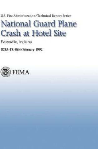 Cover of National Guard Plane Crash at Hotel Site- Evansville, Indiana