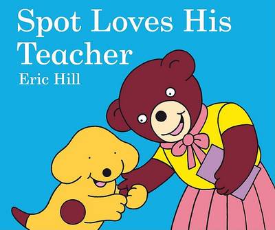 Book cover for Spot Loves His Teacher