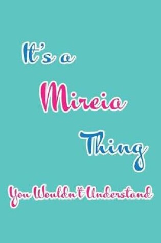 Cover of It's a Mireia Thing You Wouldn't Understand