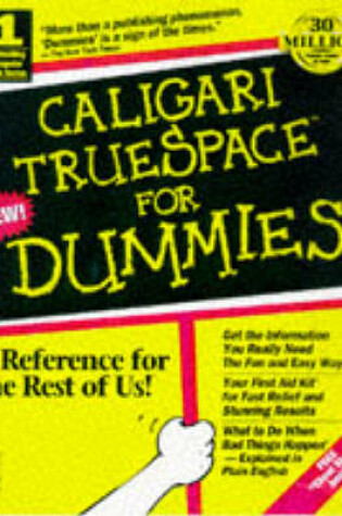Cover of Caligari TrueSpace 3.0 For Dummies