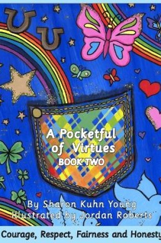 Cover of A Pocketful of Virtues; Courage, Respect, Fairness, and Honesty