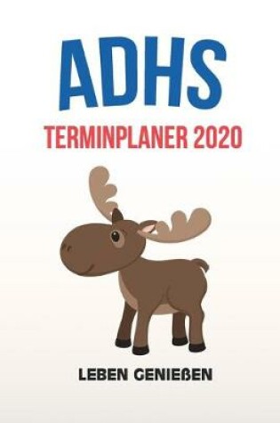 Cover of ADHS Terminplaner 2020 - Leben geniessen
