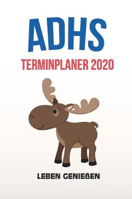 Book cover for ADHS Terminplaner 2020 - Leben geniessen