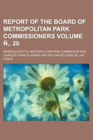 Cover of Report of the Board of Metropolitan Park Commissioners Volume N . 20