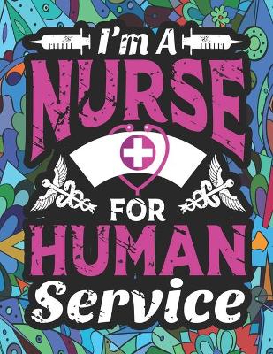 Book cover for I'm a Nurse for Human Service