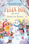 Book cover for Felix Fox and Friends. Ready for Winter