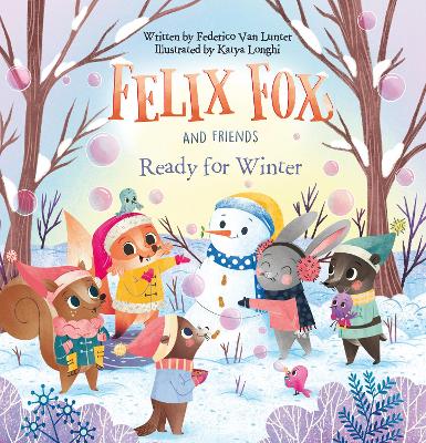 Book cover for Felix Fox and Friends. Ready for Winter