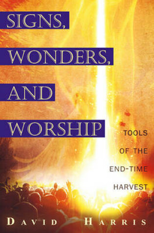 Cover of Miracles, Signs, and Worship