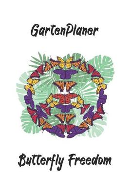 Book cover for Gartenplaner - Butterfly Freedom