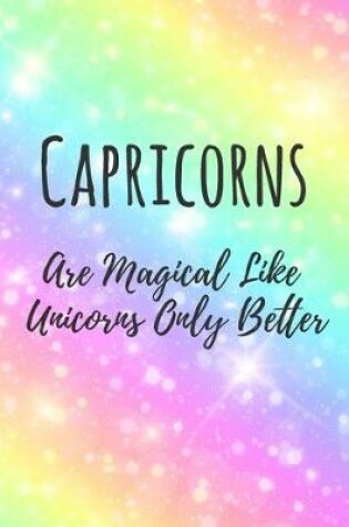 Cover of Capricorns Are Magical Like Unicorns Only Better