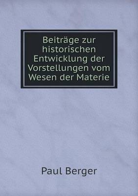 Book cover for Beiträge zur historischen Entwicklung der Vorstellungen vom Wesen der Materie