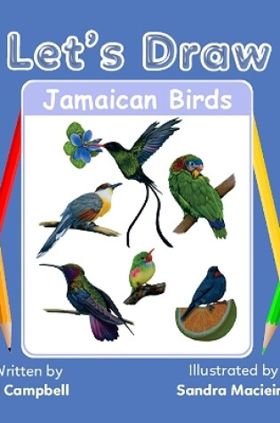 Cover of Let's Draw Jamaican Birds