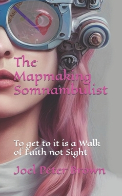 Book cover for The Mapmaking Somnambulist