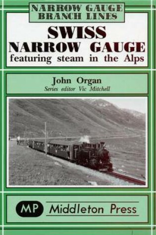 Cover of Swiss Narrow Gauge