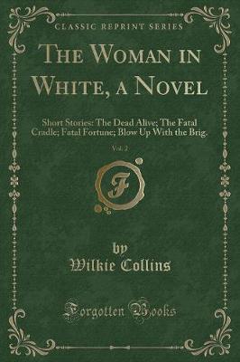 Book cover for The Woman in White, a Novel, Vol. 2