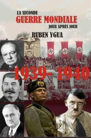 Cover of 1939-1940 La Seconde Guerre Mondiale