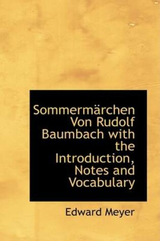 Cover of Sommermacrchen Von Rudolf Baumbach with the Introduction, Notes and Vocabulary