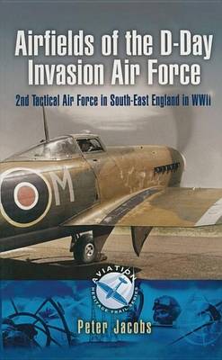 Book cover for Airfields of the D-Day Invasion Air Force