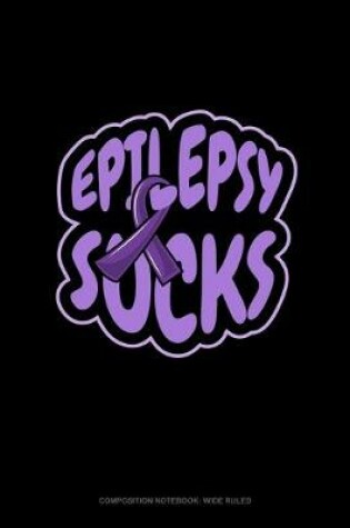 Cover of Epilepsy Sucks