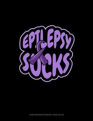 Book cover for Epilepsy Sucks