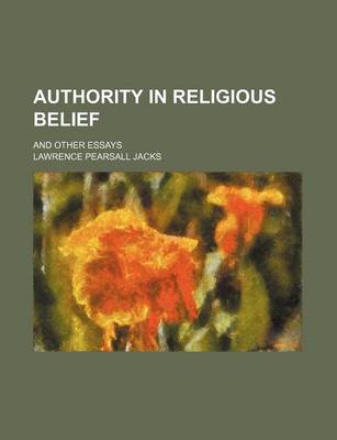 Book cover for Authority in Religious Belief; And Other Essays