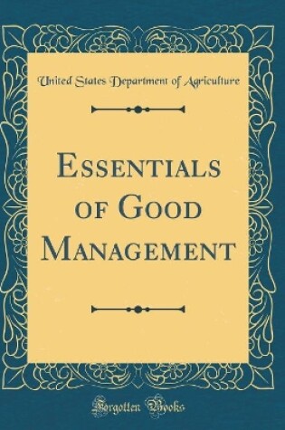 Cover of Essentials of Good Management (Classic Reprint)