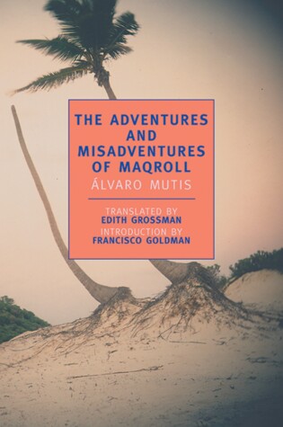 Cover of The Adventures and Misadventures of Maqroll