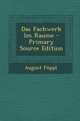 Cover of Das Fachwerk Im Raume