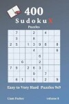 Book cover for Sudoku X Puzzles - 400 Easy to Very Hard Puzzles 9x9 vol.8