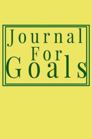 Cover of Journal For Goals