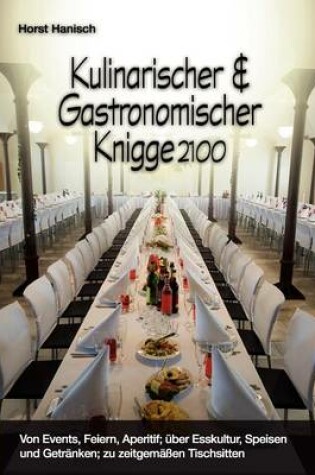 Cover of Kulinarischer Und Gastronomischer Knigge 2100