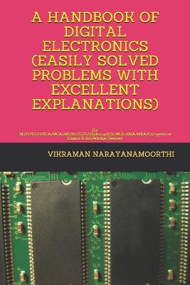 Book cover for A Handbook of Digital Electronics (Easily Solved Problems with Excellent Explanations)