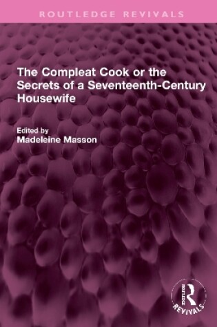 Cover of The Compleat Cook or the Secrets of a Seventeenth-Century Housewife