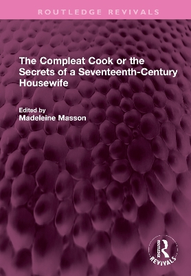 Book cover for The Compleat Cook or the Secrets of a Seventeenth-Century Housewife