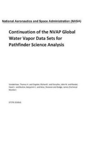 Cover of Continuation of the Nvap Global Water Vapor Data Sets for Pathfinder Science Analysis