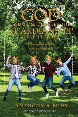 Book cover for God End-time Updates The Guardianship of Friends