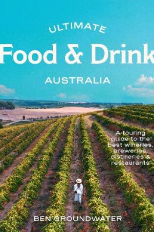 Cover of Ultimate Food & Drink: Australia