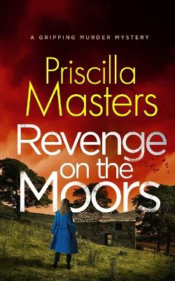 Cover of REVENGE ON THE MOORS a gripping murder mystery