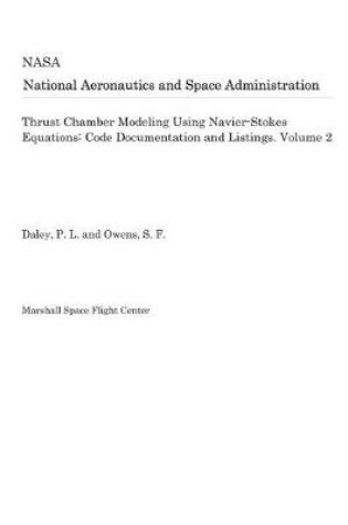 Cover of Thrust Chamber Modeling Using Navier-Stokes Equations