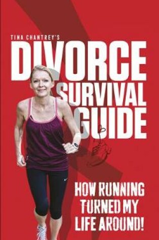 Cover of Tina Chantrey's Divorce Survival Guide