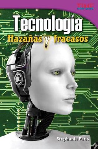 Cover of Tecnolog a: Haza as y fracasos (Technology: Feats & Failures) (Spanish Version)