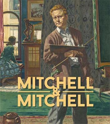 Book cover for Mitchell & Mitchell: A father and son arts legacy