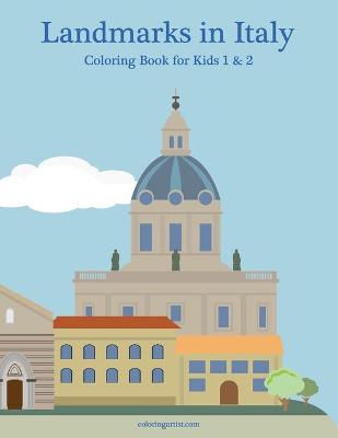 Cover of Landmarks in Italy Coloring Book for Kids 1 & 2