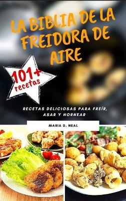 Book cover for La Biblia de la freidora de aire(Power XL Air Fryer Cookbook SPANISH VERSION9