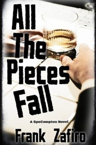 Cover of All the Pieces Fall