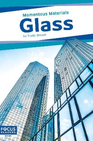 Cover of Momentous Materials: Glass