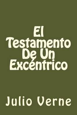 Book cover for El Testamento De Un Excentrico (Spanish Edition)