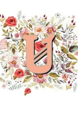 Cover of U Monogram Letter Floral Wreath Notebook