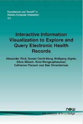 Cover of Interactive Information Visualization to Explore and Query Electronic Health Records