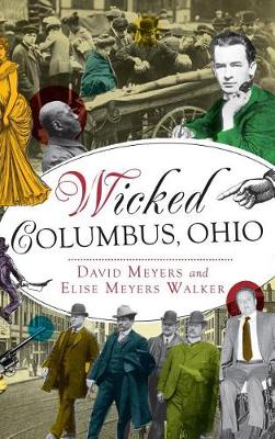 Book cover for Wicked Columbus, Ohio